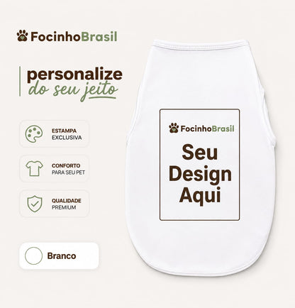 Camiseta Personalizada para Pets – Exclusiva Focinho Brasil